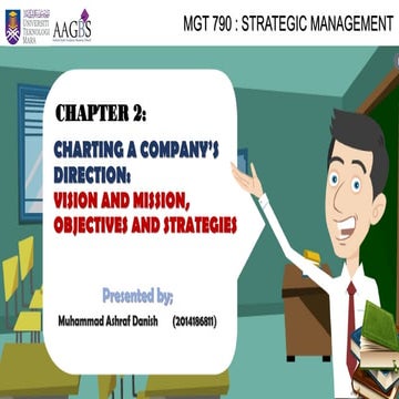 Charting A Company 's Direction - Vision, Mission, Objectives and ...