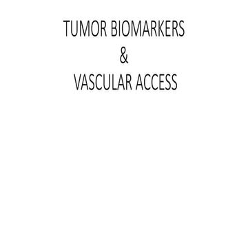 Chapter 2.3 tumor biomarkers and vascular access
