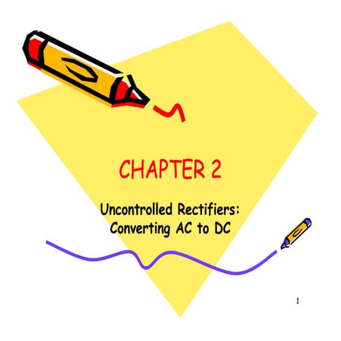 Chapter 2 Uncontrolled Rectifiers.pdf