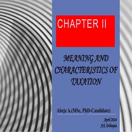 MEANING AND CHARACTERISTICS OF TAXATION.