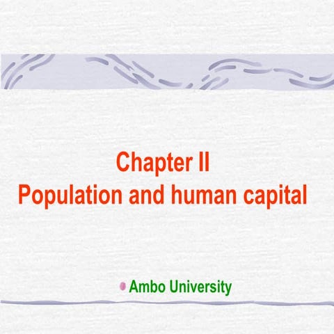 Chapter 2.pptx population and human capital economics | PPTX