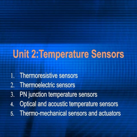 SENSORS UNIT II THERMAL SENSORS TEMPARATURE SENSORS