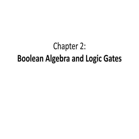 Chapter 2-Boolean Algebra and Logic Gates.pptx