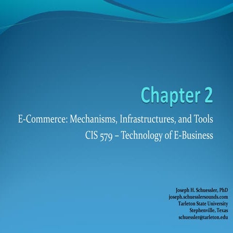 Chapter 2 / E-Commerce: Mechanisms, Infrastructures, and Tools – Technology o...