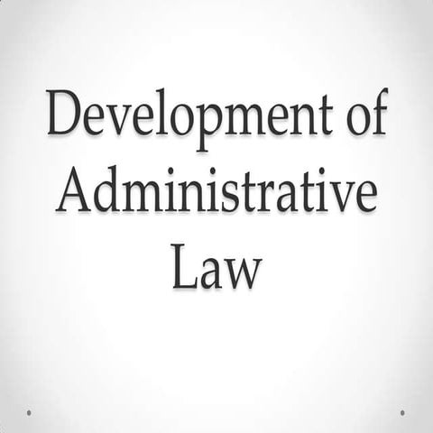 Chapter2.development of administrative law