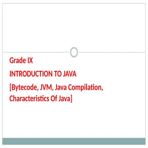 Comprehensive Introduction to Java Programming for Grade IX Students | PPTX