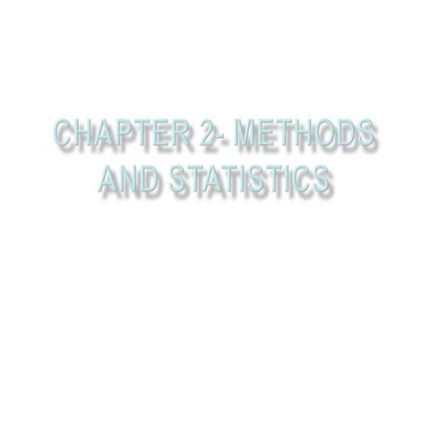 Chapter 2  methods and statistics