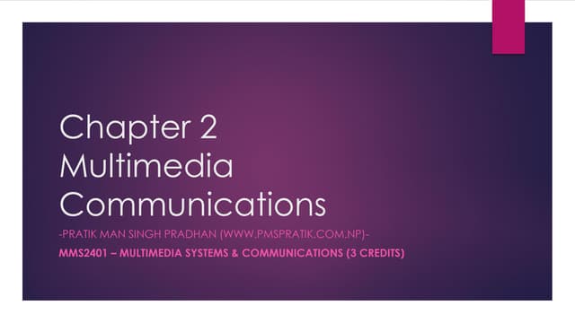 Chapter 2 - Multimedia Communications