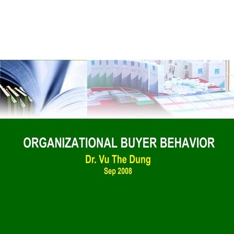 B2B Marketing - Chapter 2: Organizational Buyer Behavior