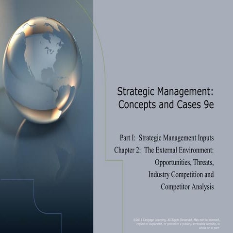 Chapter 2 the external environment- opportunities threats industry competitio...