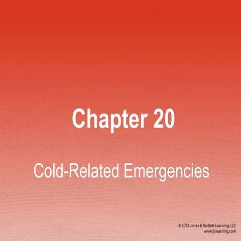 Chapter 20 Cold-Related Emergencies