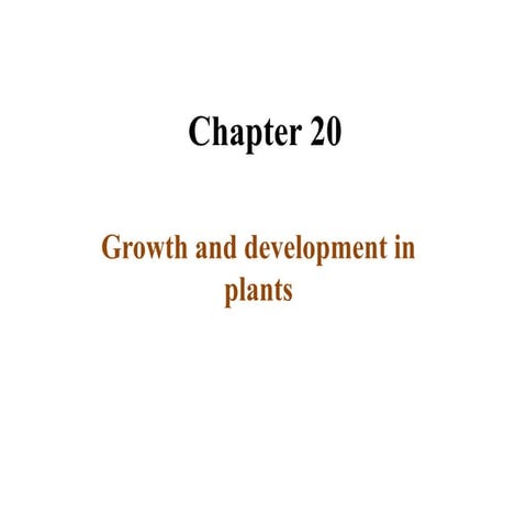 Chapter 20- growth and development in plants.pptx