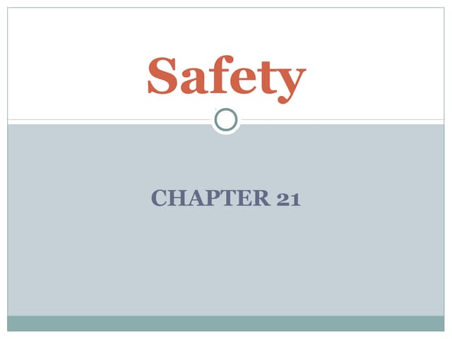 Chapter 21  safety