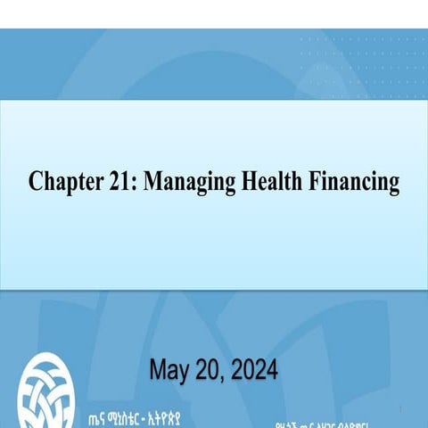 Chapter 21 Managing Health_Financing  May 29, 24.pptx