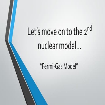 Fermi Gas Model