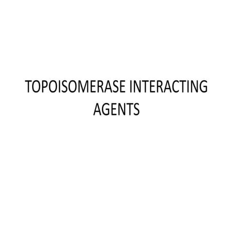 Chapter 23 topoisomerase inhibitors
