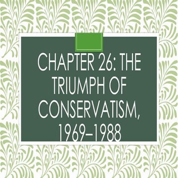Triumph of conservatism 1969-1988