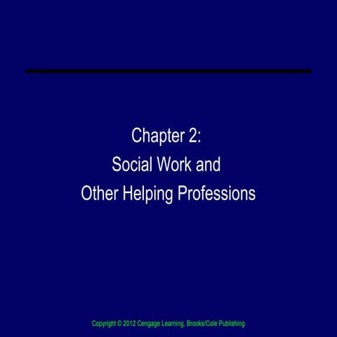 Chapter 2 : Social Work and Other Helping Professions