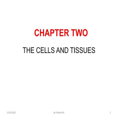 chapter 2 CELL AND TISSUE.pptx