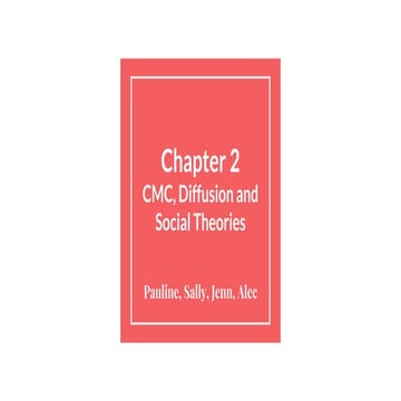 Chapter 2 cmc, diffusion and social theories