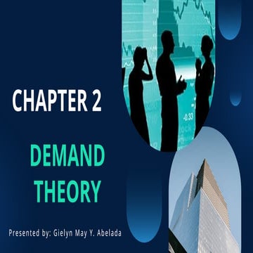 CHAPTER 2 THE DEMAND THEORY IN ECONOMICS | PPTX