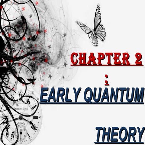 Chapter 2 early quantum theory
