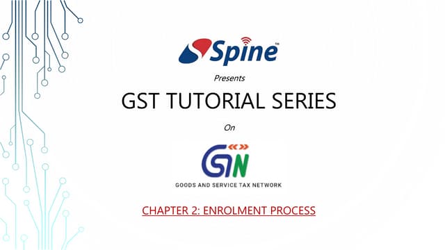 GST Enrolment Process_ Spine Softwa...