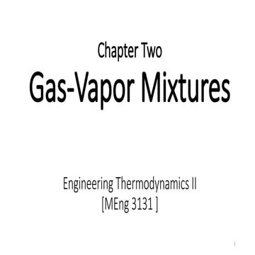 Thermodynamics_Chapter 2_Gas Vapor Mixtures.pptx