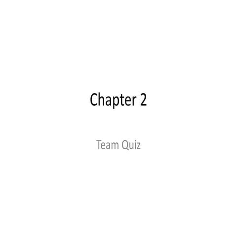 Chapter 2 group quiz