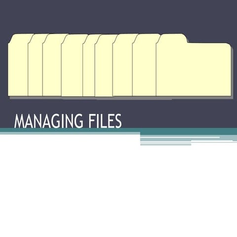 Managing Files