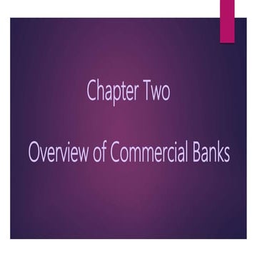 Chapter_2_Overview of Commercial Banks_2022.pptx