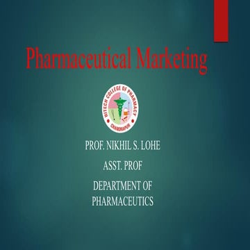 Chapter 2 pharmaceutical marketing by prof. n. s. lohe 