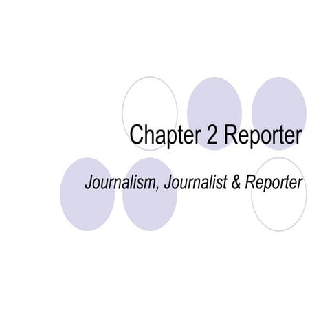 Chapter 2 reporter | PPT