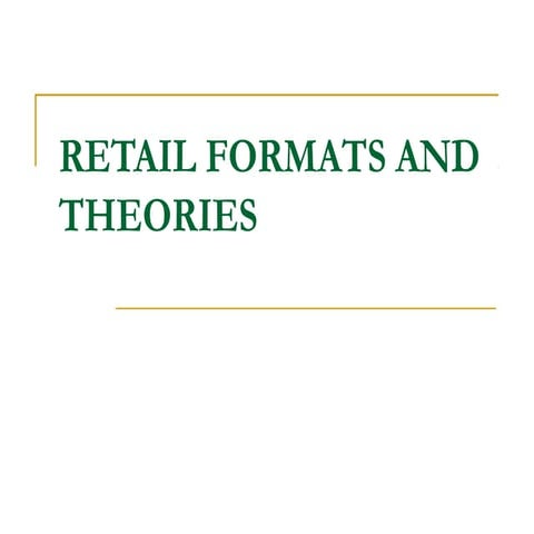 Retail Formats and Theories