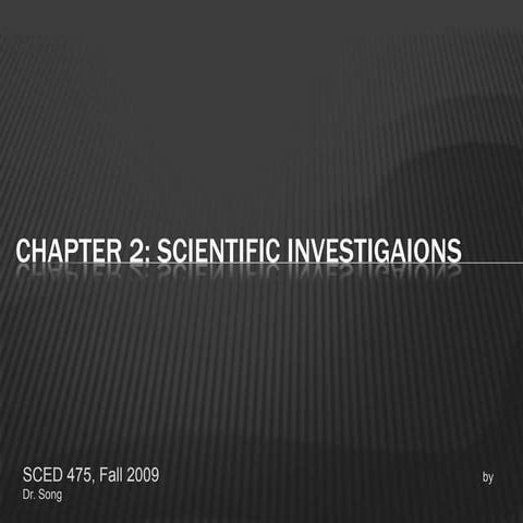 Chapter 2 scientific investigations