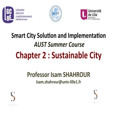 Chapter 2: Sustainable City,  Smart City Summer course, AUST, 2015