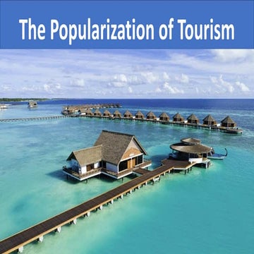 Chapter 2 The Popularization of Tourism-