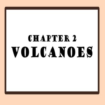 Chapter2 Volcanoesssssssssssssssssssssssssssssssssssssssss