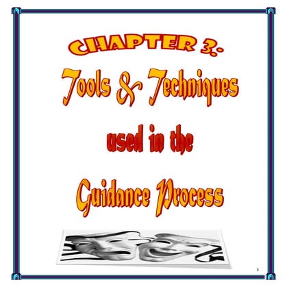Tools and Techniques Used in the Guidance Process