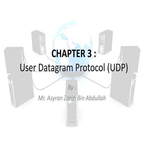 Chapter 3 : User Datagram Protocol (UDP) | PDF | Computer Networking ...