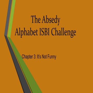 The Absedy Alphabet Challenge-Chapter 3