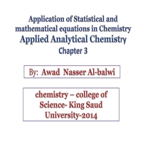Application of Statistical and mathematical equations in Chemistry -Part 3 