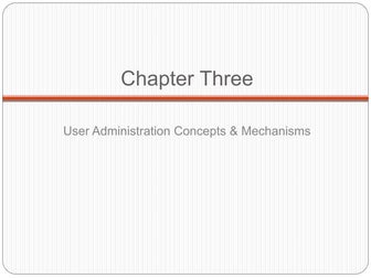 User administration concepts and mechanisms