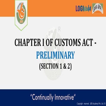 Chapter 3. Chapter I of Customs Act -Preliminary (SECTION 1 & 2).ppt