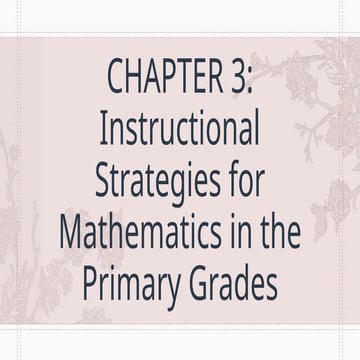 CHAPTER 3 in Teaching Math in Primary Grades.pptx