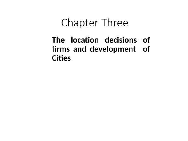 Chapter 3.pptx: Location decision of firms