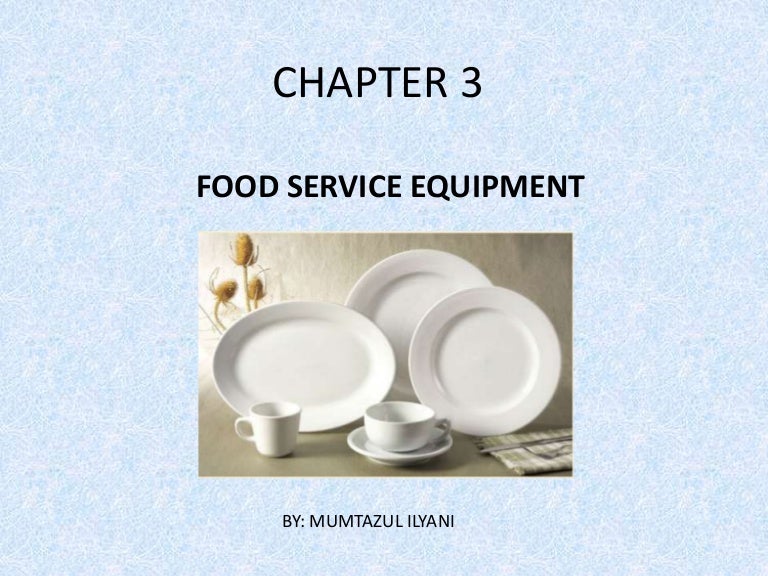 FOOD SERVICE EQUIPMENT