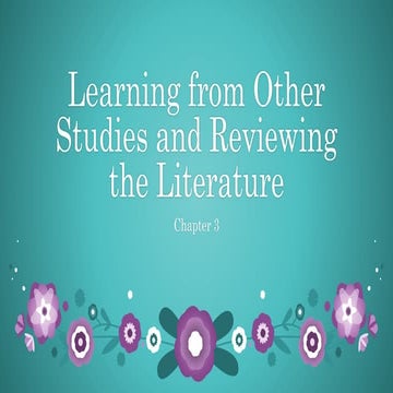 Chapter 3   Learning from Other Studies and Reviewing the Literature