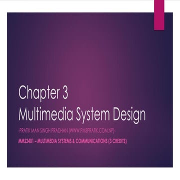 Chapter 3 - Multimedia System Design