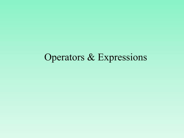 Operators and Expressions